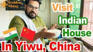 Visit An Indian House In Yiwu, China