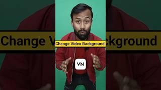 वीडियो का बैकग्राउंड कैसे चेंज करें | VN App SE Video ka background Kaise change Karen