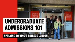 Undergraduate Admissions 101 | King's College London