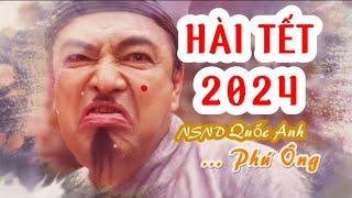 Hài Tết 2024 - Ai là chưởng lễ - Hài tết dân gian mới nhất 2024 - Quốc Anh, Thanh Hương, Thanh Tú