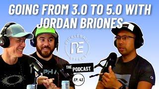 Going From 3.0 to 5.0 with Jordan Briones | EP 43