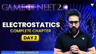 Game of NEET 2.0 ️| Electrostatics | NEET 2025 | Yawar Manzoor