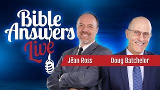 EP 27 | Bible Answers Live | Pr. Doug Batchelor and Pr. Jëan Ross (11/17/2024)