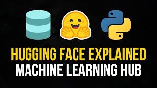 What is Hugging Face? - Machine Learning Hub Explained