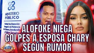 ALOFOKE NIEGA GOLPES A ESPOSA CHARY Y DICE LO INVESTIGAN POR RUMOR DE VIDEO AGRESOR