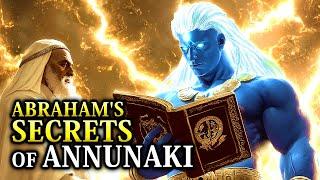 The Anunnaki and Abraham: Did They Direct the Bible Story of His Covenant with Yahweh?