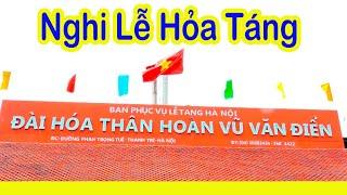 Nghi lễ hỏa táng đài hóa thân hoàn vũ văn điển hà nội