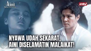 WAH GOKIL! Aini Ketemu Malaikat Tampan Berkat Doa Ibu! | Aini Malaikat Tak Bersayap ANTV Eps 1 FULL