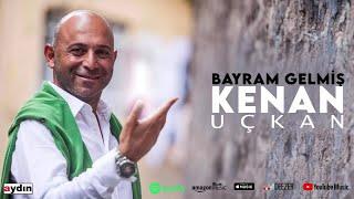 Kenan Uçkan - Bayram Gelmiş