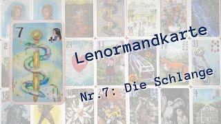 Lenormandkarten lernen_  Nr. 7 Die Schlange