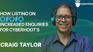 How listing on Ofofo increased enquiries for Cyberhoot's Craig Taylor