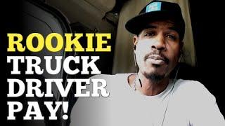 NEW TRUCK DRIVER PAY | How Much New Truck Drivers Can Expect To Make.