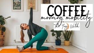 20 Minute // COFFEE: MORNING MOBILITY FLOW // with the @theyogiwitch