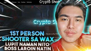 CRYPTO SHOTS NEW 1ST PERSON SHOOTER WAX NFT GAME PLAY TO EARN NFT GAME