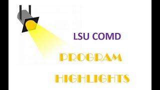 LSU COMD Highlights