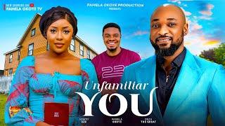 UNFAMILIAR YOU - DEZA THE GREAT, PAMELA OKOYE, SOMTO EZE