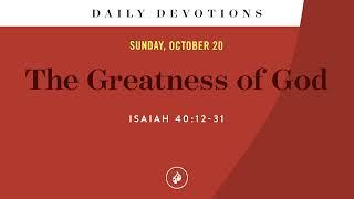 The Greatness of God – Daily Devotional