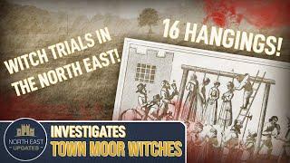 THE NEWCASTLE WITCH TRIALS - NORTH EAST HISTORY SERIES