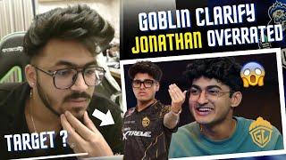 Goblin on Jonathan Overrated ! Soul Banter GodL  Tx Troll - Spraygod Matter, Scout