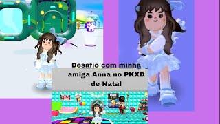 Desafio de melhor casa no PKXD de Natal com minha amiga Anna parte final