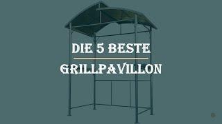 Die 5 Beste Grillpavillon Test 2023