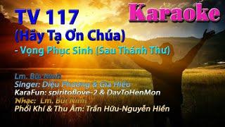 Đáp Ca Thánh Vịnh 117, Hãy Tạ Ơn Chúa - Lm. Bùi Ninh, giọng ca Diệu Phương & Gia Hiếu