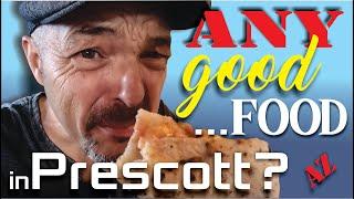 Any Really Good Food in Prescott, Arizona? - Realty ONE Group - Prescott, Arizona