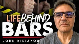 Inside the Walls: What Life in Prison is Really Like - Brian Rose & John Kiriakou