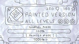 "All Levels in PAINTED VERSION of the ORIGINAL Geometry Dash" !!!