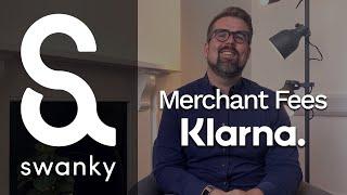 Merchant Fees | Klarna | Shopify Plus Experts