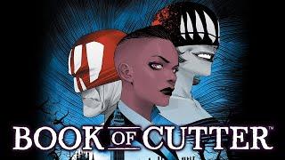 BOOK OF CUTTER | Official Comic Book Trailer