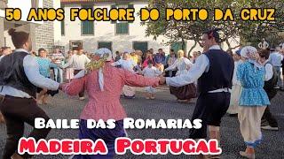 Baile das Romarias - 50 Anos Folclore do Porto da Cruz Madeira Portugal 2024