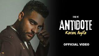 Antidote Karan Aujla (Official Video) Four Me | Karan Aujla New Song| New Punjabi Song 2024