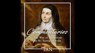 1. The Way of Perfection: The Life and Times of St. Teresa of Ávila