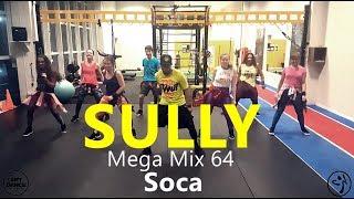 SULLY (SOCA) - MEGA MIX 64 -  Coreografía l Cia Art Dance l Zumba®