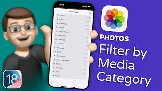 How to Quickly Access Specific Photos and Videos in iOS 18
