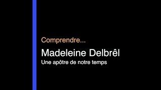 COMPRENDRE / Madeleine Delbrêl