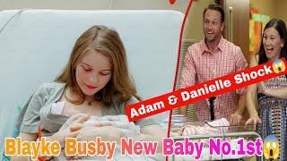 OUTDAUGHTERED NEWS!!!! Blayke Busby New Baby No.1st  | Adam And Danielle Shock 