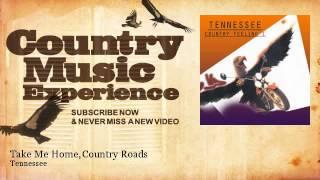 Tennessee - Take Me Home, Country Roads - Country Music Experience