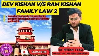 Dev Kishan vs. Ram Kishan||"Family Law Case Law Series:-Episode 11//#familylaw  #duadmissions2023