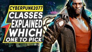 Cyberpunk 2077 CLASSES AND ROLES EXPLAINED | Which Class to Choose