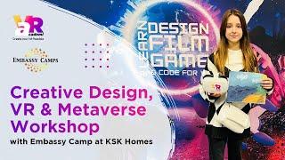 VRAcademi's Creative Design, VR & Metaverse Workshop with Embassy Camp at KSK Homes