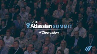 Meet Clearvision - Enterprise Software Experts - at Atlassian Summit 2016