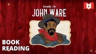 Howdy, I’m John Ware Animated Storybook | Canada's Black Cowboy | Book Reading