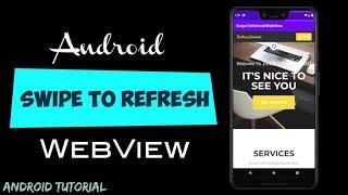 Android Swipe To Refresh WebView | Android Studio Tutorial | 2020