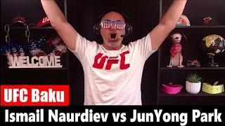 UFC Baku: Ismail Naurdiev vs JunYong Park REACTION