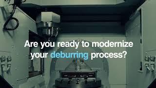 Modern Deburring