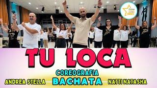 BACHATA - TU LOCA | Natti Natasha | COREOGRAFIA | Balli Di Gruppo | ANDREA STELLA | #bachata #dance