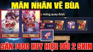 Liên Quân Mãn Nhãn  Vẽ Bùa 1400  Huy Hiệu Đổi 2 Skin SSS shop quy đổi tháng 1 - Phần 2