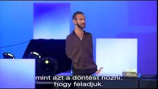 Nick Vujicic - Inspiráció / motiváció (magyar felirattal)